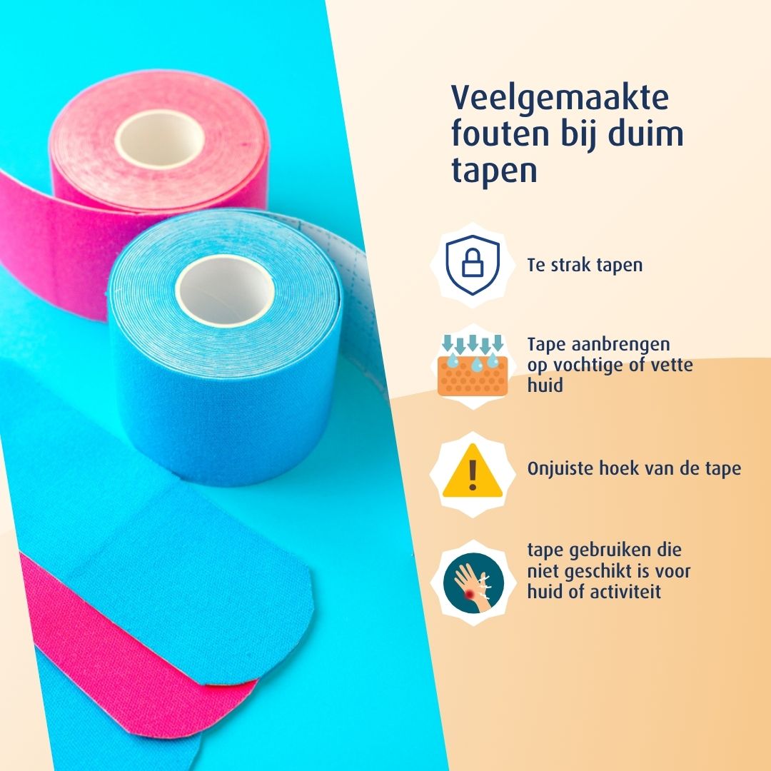 wat zijn veelgemaakte fouten bij duim tapen